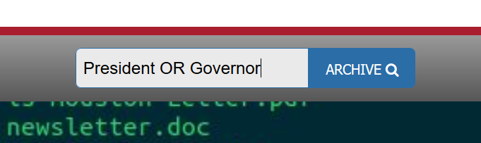 search bar with the words President OR Governor
